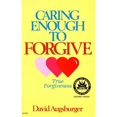 Cover of Caring Enough To Forgive - Caring Enough To Not Forgive